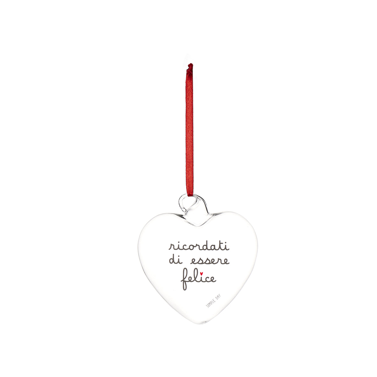 Cuore Decorativo in Vetro Borosilicato Serigrafato - Ricordati di Essere Felice